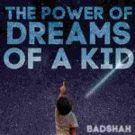 The Energy of Wishes of a Child Lyrics in English – Badshah