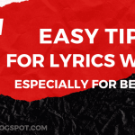 5 straightforward guidelines for Lyrics writing especially for freshmen