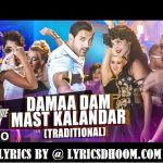 Duma dum mast Kalandar song Lyrics – Welcome Wait on(2015) John Abraham,Shruti Haasan,Mika Singh, Yo Yo Honey Singh