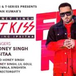 First Kiss Lyrics That manner in English – Yo Yo Honey Singh