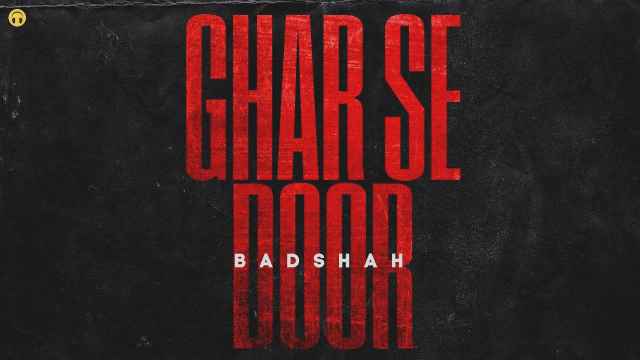 GHAR SE DOOR Lyrics In English - Badshah | Lyrics Lover