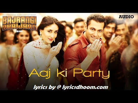 Aaj Ki Birthday party tune Lyrics – Bajrangi Bhaijaan (2015) Salman Khan Kareena Kapoor Mika Singh